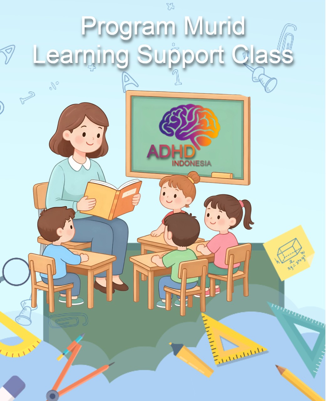 Program ADHD Indonesia Daerah Khusus Ibukota Jakarta Kelas Pendampingan Belajar (Learning Support Class)